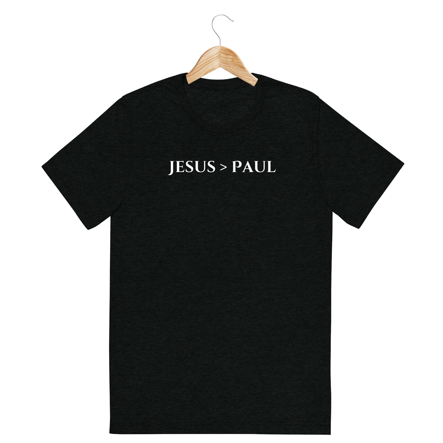 Jesus > Paul Tee