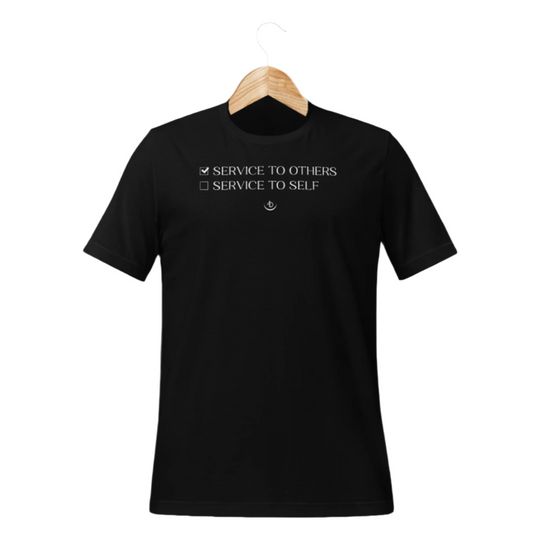I Choose Service to Others - Unisex T-shirt