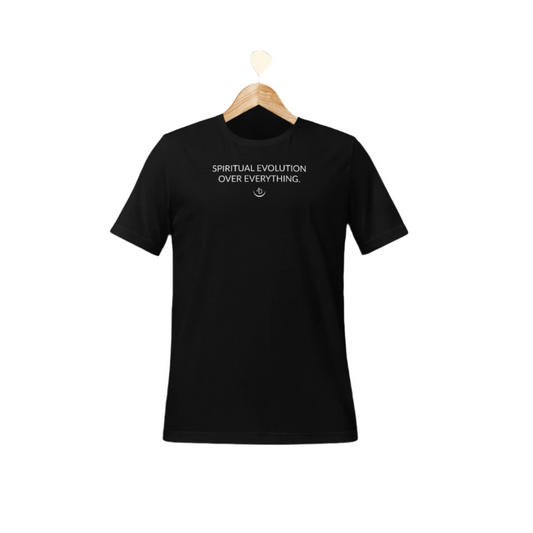 Spiritual Evolution Over Everything - T-Shirt - Exclusive to Master Your Mind